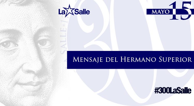 Fiesta de San Juan Bautista De La Salle – 15 de mayo